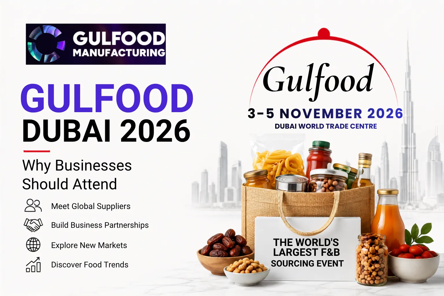 Gulfood Dubai 2026: Why Businesses Should Attend